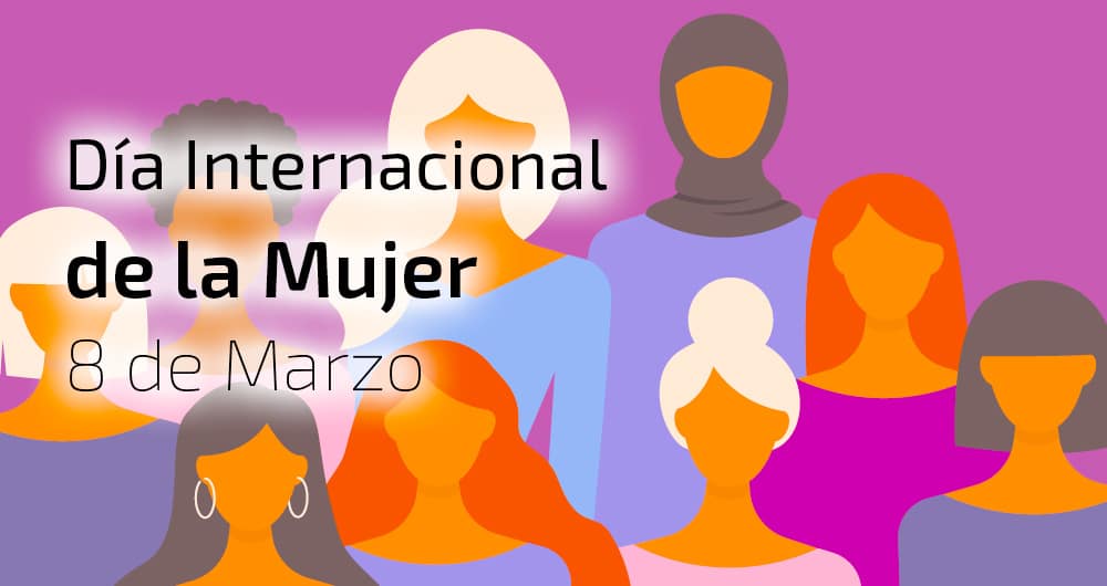 8 de marzo, Día Internacional de la Mujer